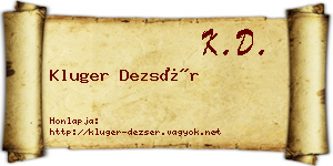 Kluger Dezsér névjegykártya